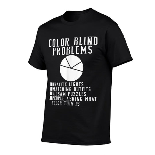 Color Blind Problems Pie Chart Funny Colorblind  Quick-drying T-Shirt