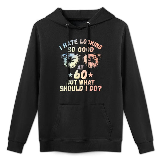 Funny 60th Birthday B-Day Saying Age 60 Year Joke Adjustable Hood Hoodie