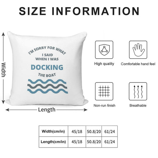 Sorry For What I Said While Docking The Boat Soft Skin-Friendly Throw Pillow