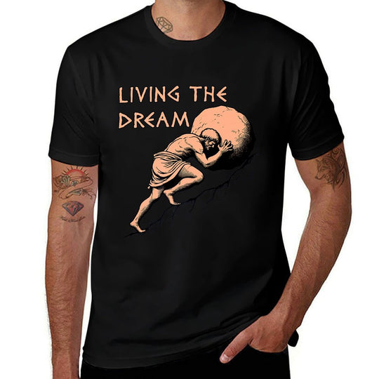 Living The Dream - Sisyphus, Greek Mythology Meme Premium  Tagless Design T-Shirt