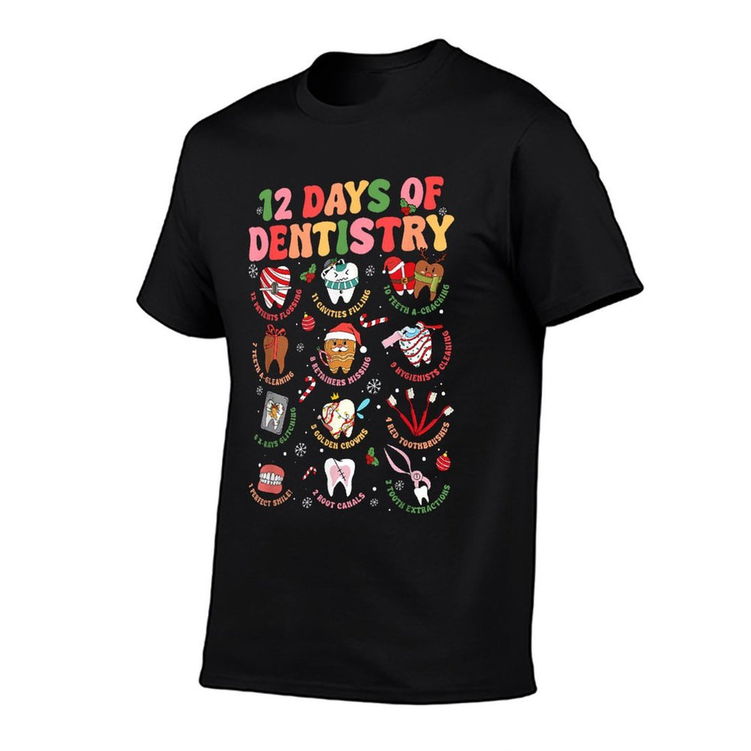 12 Days of Dentistry Dentist Xmas Tooth Christmas Dental  Easy-care T-Shirt