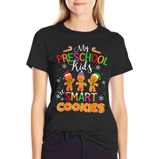 My Preschool Kids Are Smart Cookies Christmas Teacher Gift  High-quality Stitching T-Shirt