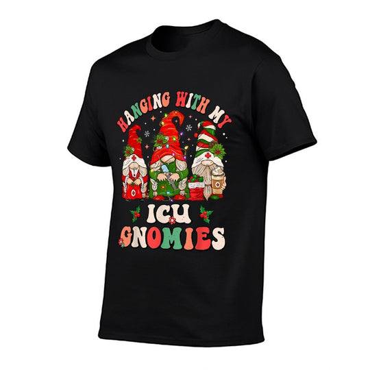 Hanging With My ICU Gnomies Christmas Critical Care Nurse  Durable T-Shirt