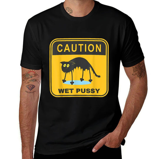 Caution Wet Pussy Funny Meme Dirty Adult Humor Saying Joke  Trendy Pattern T-Shirt