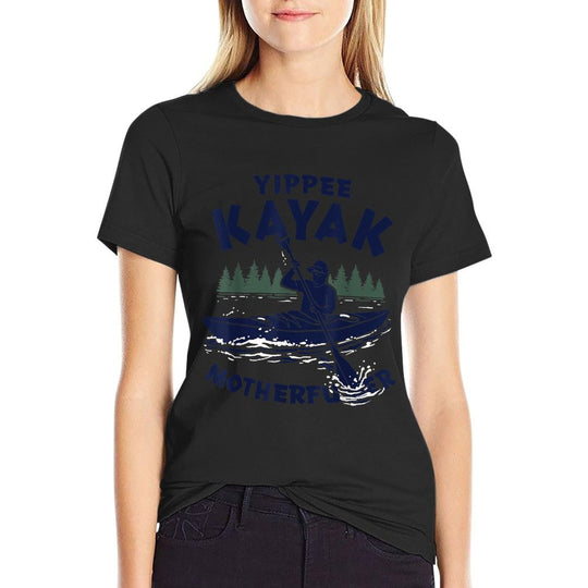 Yippee Kayak Funny Kayaking Lover Kayaker Saying Joke  Cotton T-Shirt