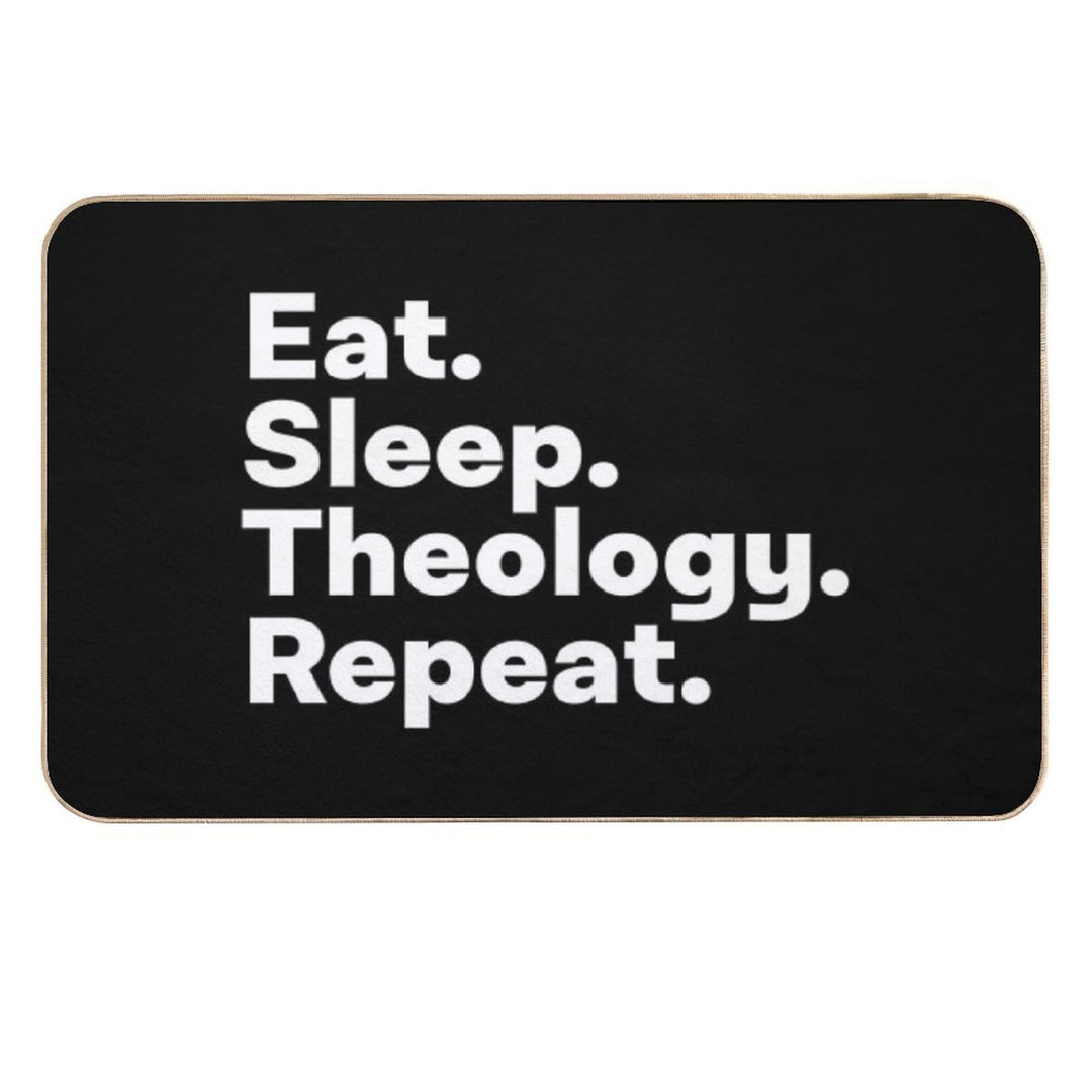 Eat Sleep Theology Repeat  Rapid-Drying Bath Mat