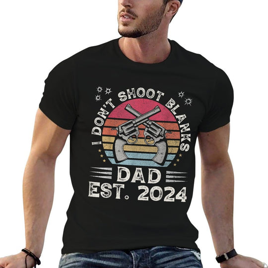 Fathers Day Funny New Dad I Dont Shoot Blanks Est. 2024  Lightweight T-Shirt