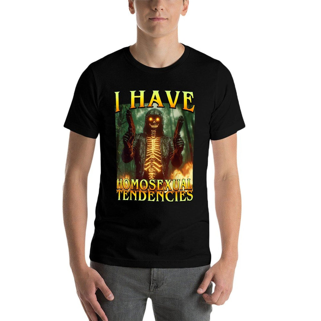 I Have Homosexual Tendencies Funny Hard Fire Skeleton Meme  Versatile T-Shirt