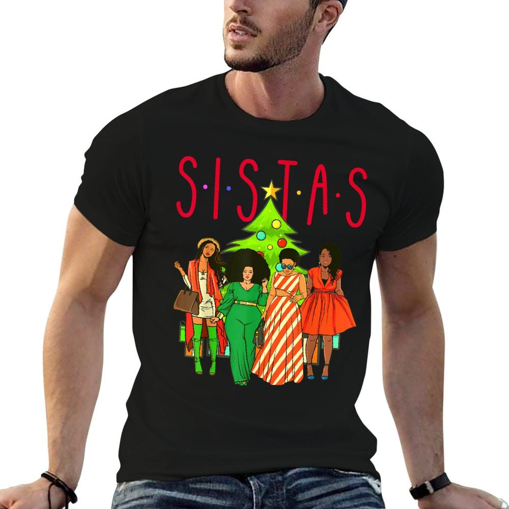 Sistas Christmas Tree Black Women Squad Sista Melanin Crew  Summer-ready Fabric T-Shirt