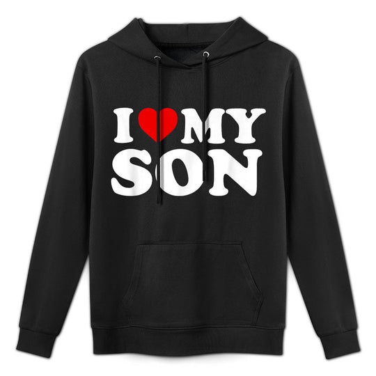I Love My Son T Shape Retention Hoodie