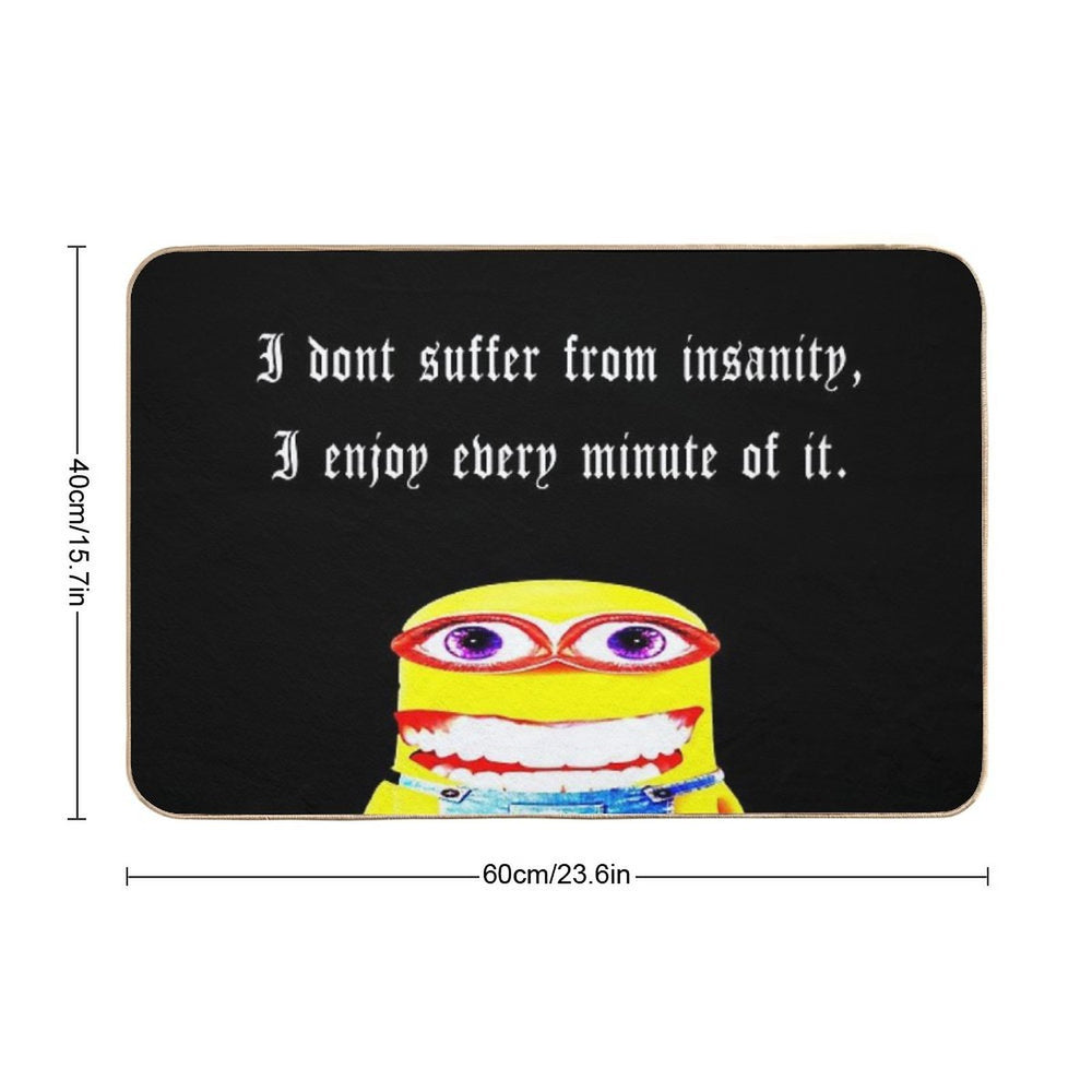 Funny Minion Ironic Insanity Quote Meme  Dirt-Trapping Bath Mat
