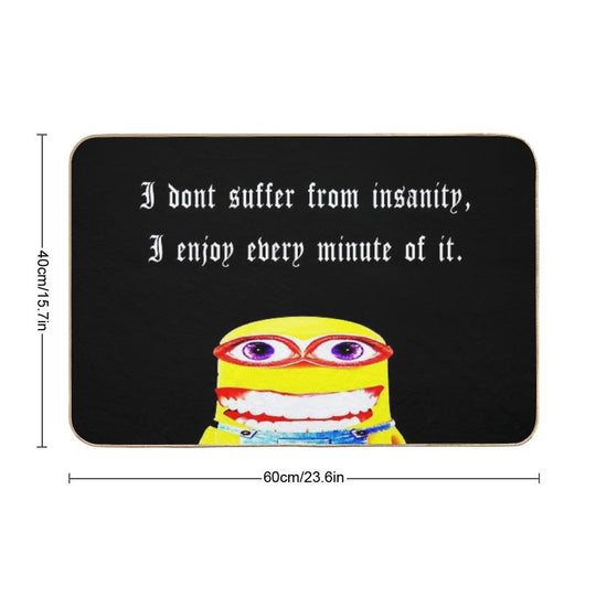 Funny Minion Ironic Insanity Quote Meme  Dirt-Trapping Bath Mat