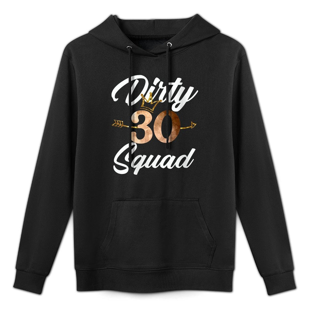 Womens Dirty 30 Squad 30th Birthday Crew Funny B-Day Family Pilling-Resistant Hoodie