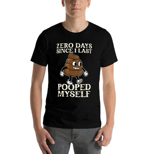 0 Days Since I Last Pooped Myself Funny Adult Humor Meme  Ribbed Collar T-Shirt