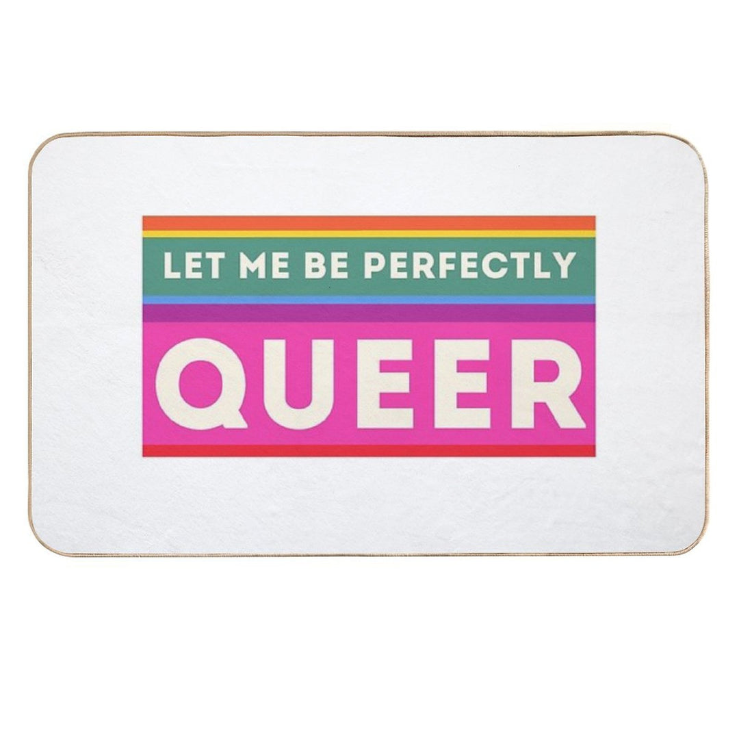 Queer Humour  Easy To Clean Bath Mat
