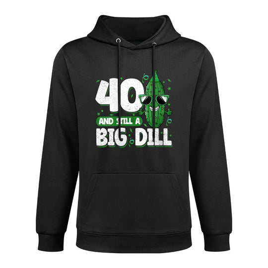 Womens Cucumber 40 And Still A Big Dill Pickle 40th Birthday Machine Washable Hoodie