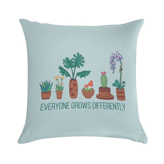 Everyone Grows Differently Soft Hidden Zipper Throw Pillow