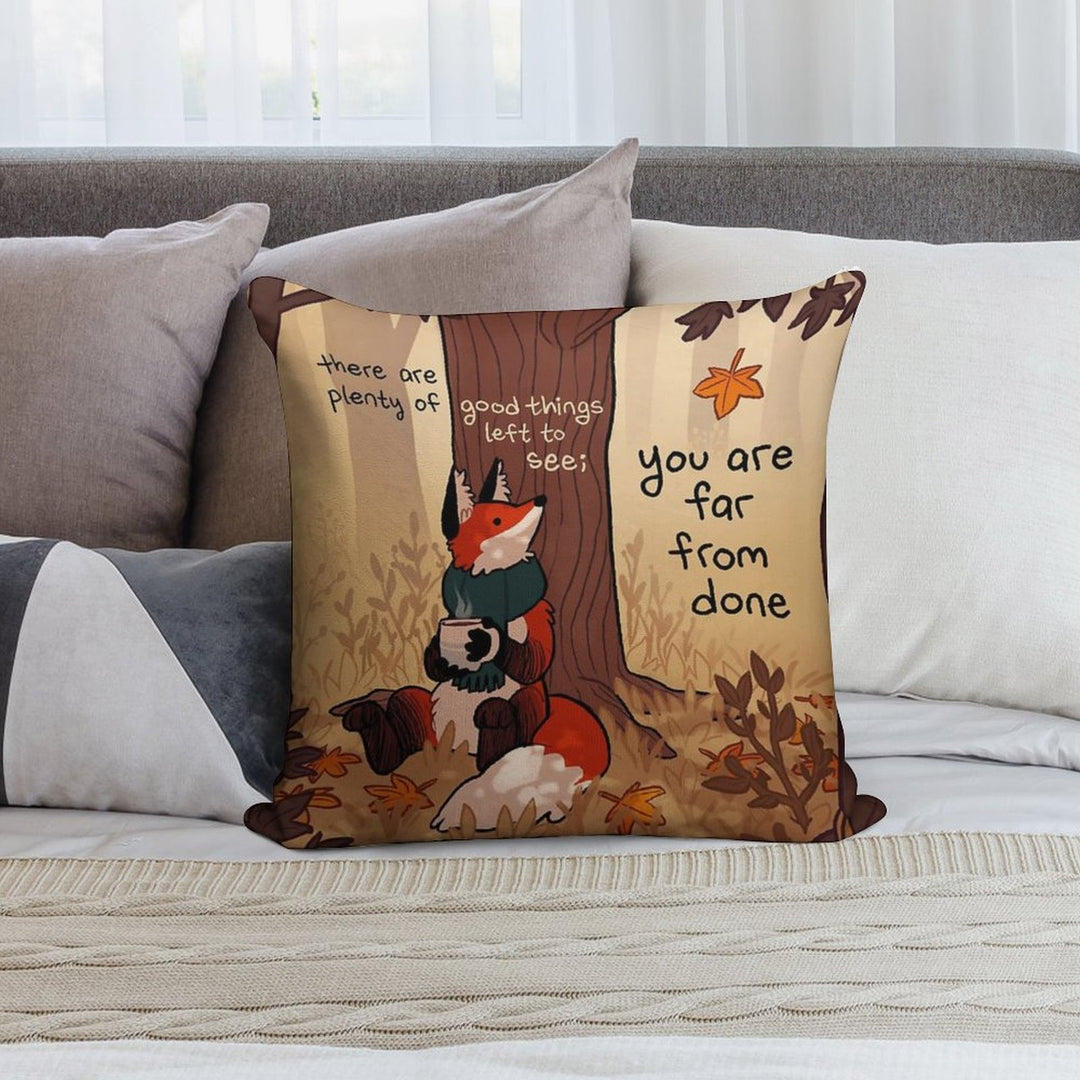 You Are Far From Done Autumn Forest Fox Soft Gift Ready Throw Pillow