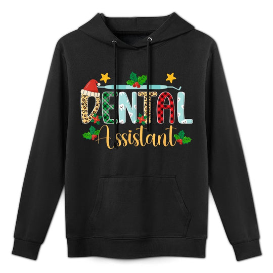 Dental Assistant Christmas Dental Assisting Xmas Party Durable Construction Hoodie
