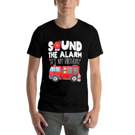 Sound The Alarm Its My Birthday Boy Birthday Firefighter  Trendy Pattern T-Shirt
