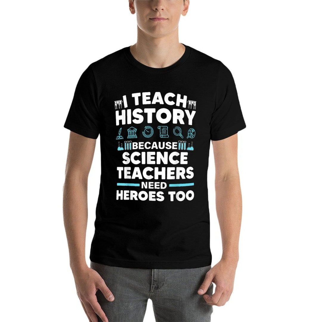 Cool History Teacher For Men Women Teaching History Educator  High-quality Stitching T-Shirt