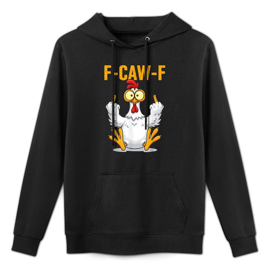 F-Caw-F Funny Chicken Humor Quote Rooster Meme Pilling-Resistant Hoodie