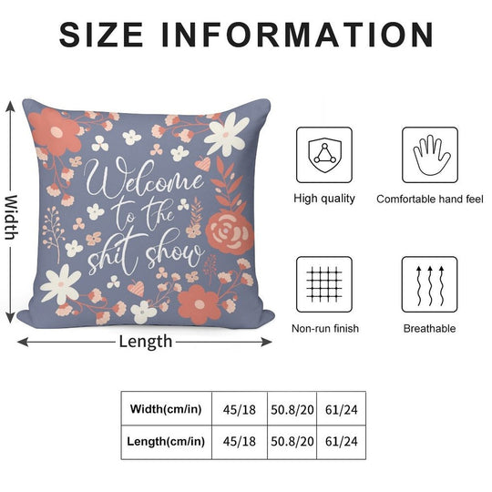 Welcome To The Shit Show Soft Durable Construction Throw Pillow