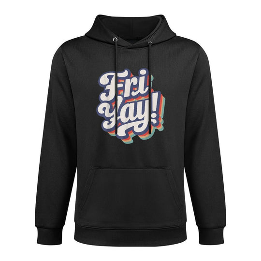 Happy Fri-Yay Funny Teachers Weekend Day of The Week Teacher Men Women Girls Kids Casual Wear Hoodie