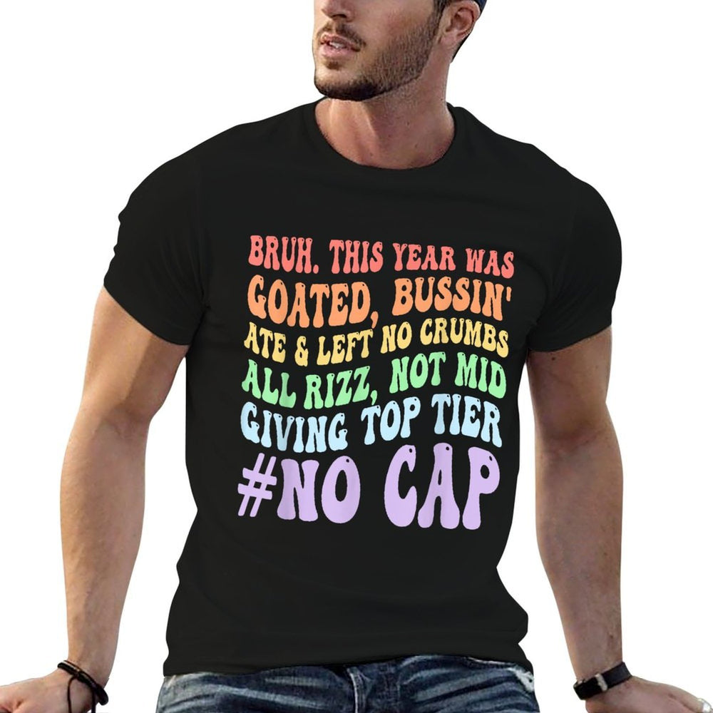 Bruh This Year Was Goated No Cap Funny Last Day of School  Moisture-wicking T-Shirt
