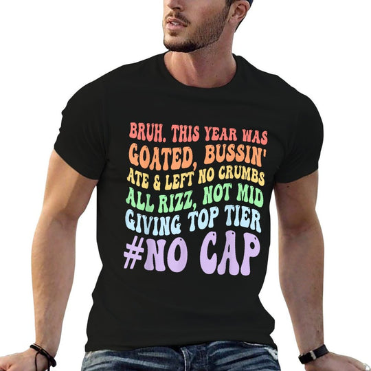 Bruh This Year Was Goated No Cap Funny Last Day of School  Moisture-wicking T-Shirt
