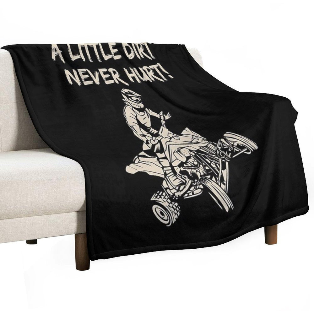 ATV Quad A Little Dirt Never Hurt Four Wheeler Racing Design All-season Throw Blanket