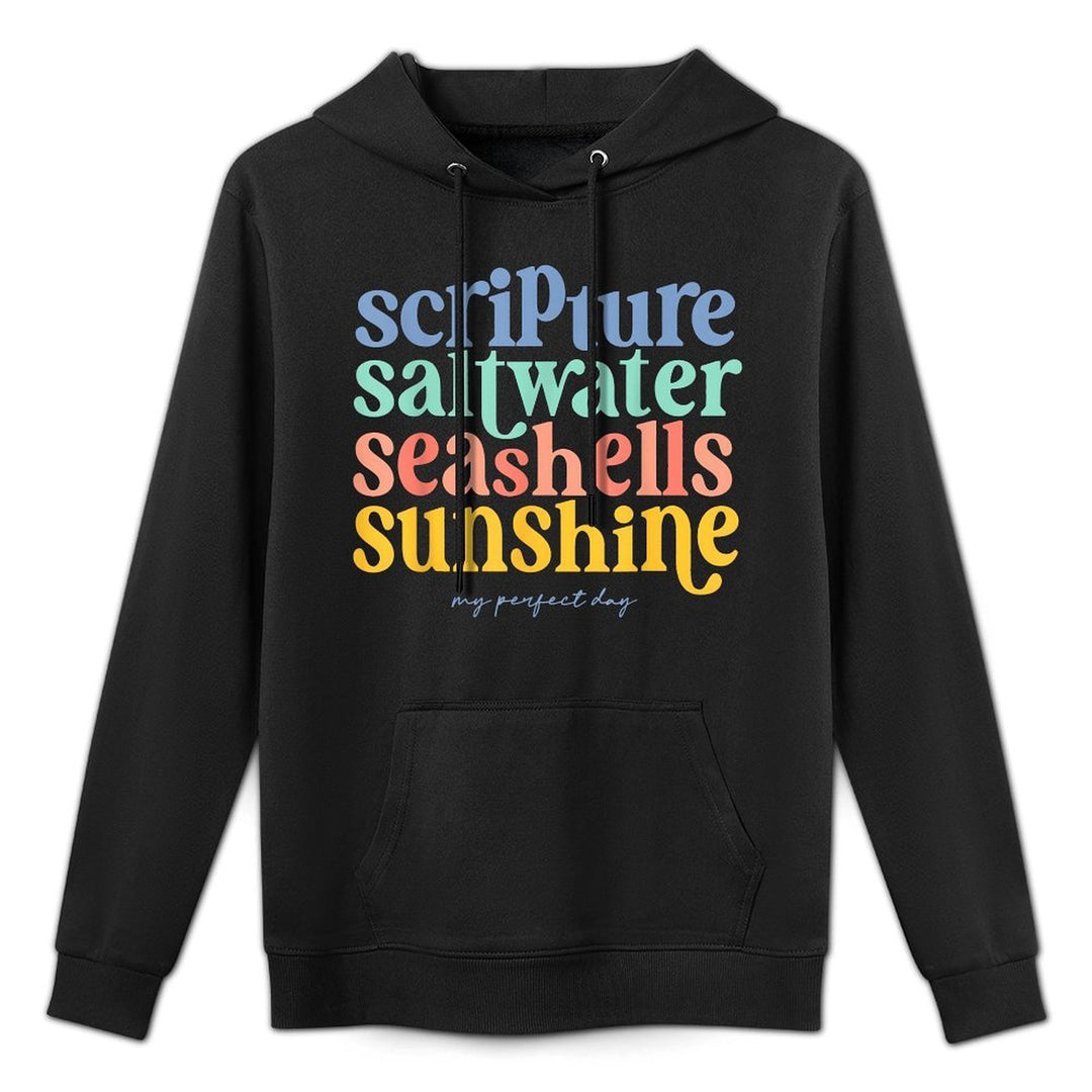 Scripture Saltwater Seashells Sunshine My Perfect Day All-Day Comfort Hoodie