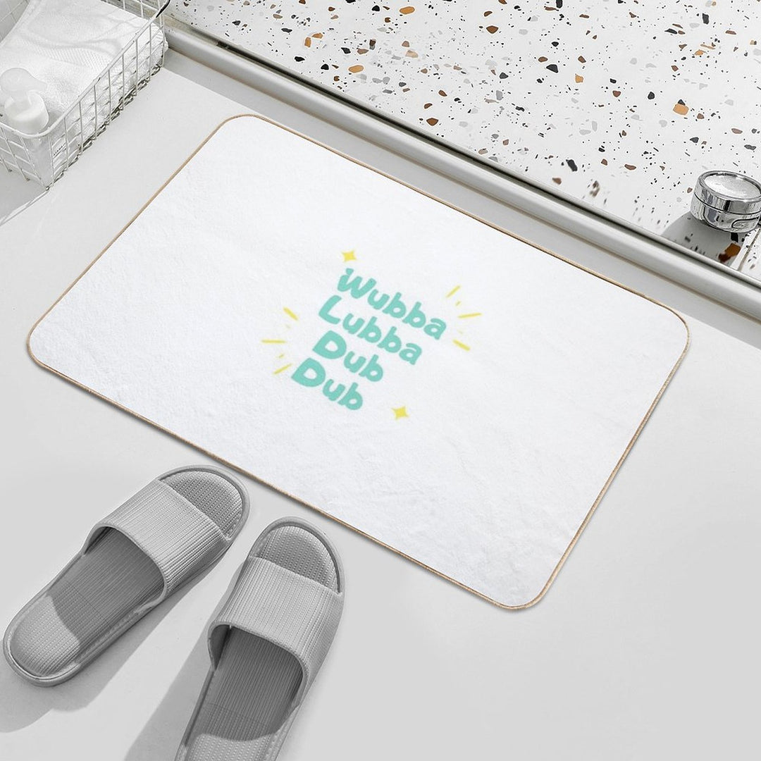 Wubba Lubba Dub Dub  Rapid-Drying Bath Mat