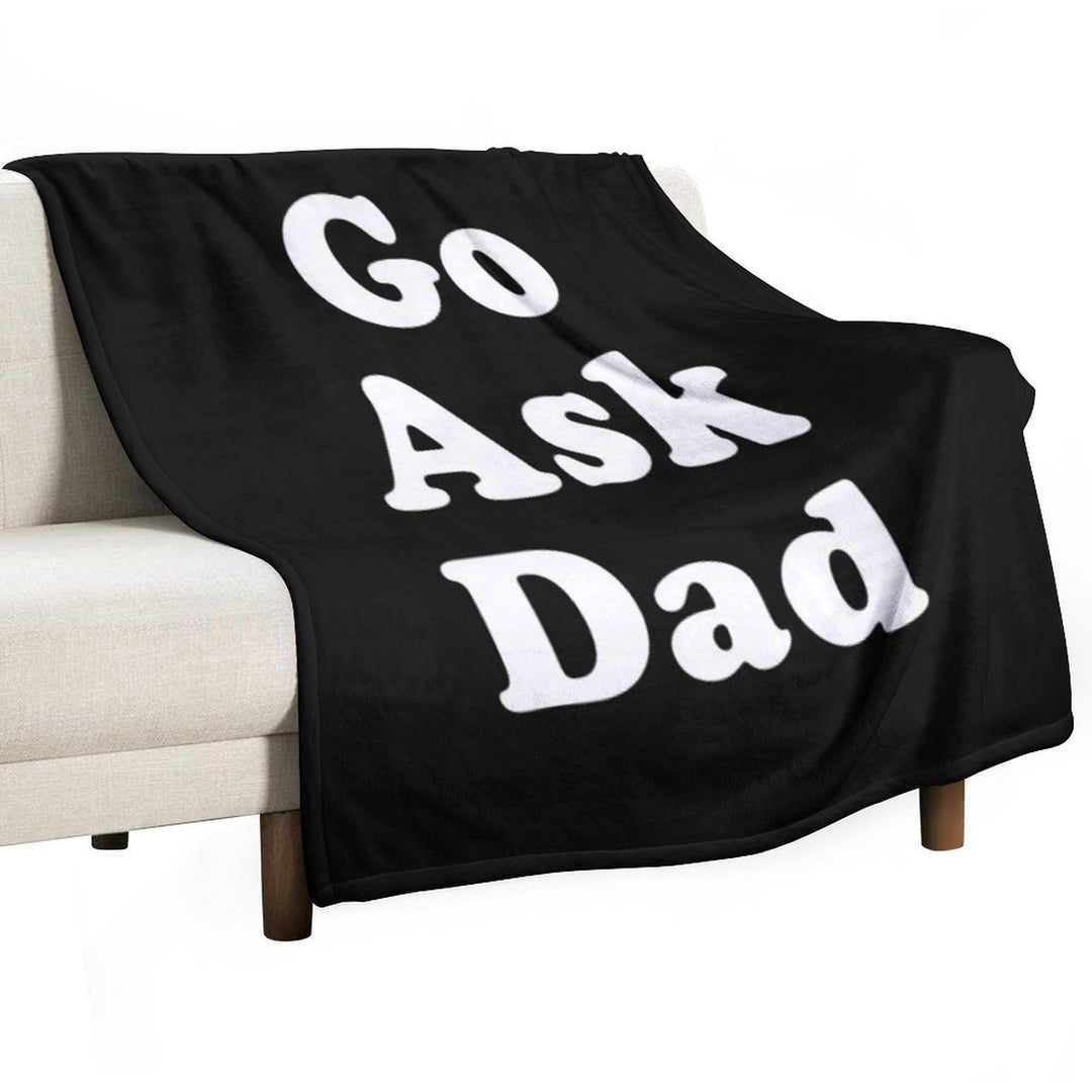 Go Ask Dad Easy Care Throw Blanket