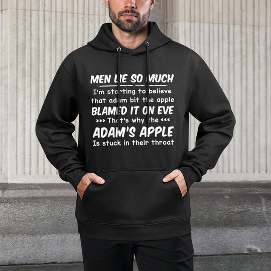 Men Lie So Much Im Starting To Believe That Adam Bitt Customizable Surface Hoodie