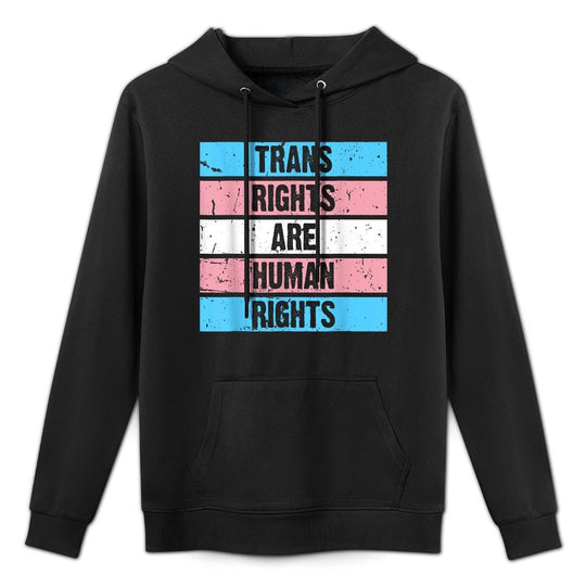Trans Rights Are Human Rights LGBT Gay Pride Month Versatile Streetwear Hoodie