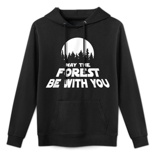 May The Forest Be With You Pun Earth Day Casual Wear Hoodie