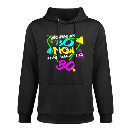 Mens 40th Birthday For Men Born In 80 Now Halfway To 80 Relaxed Fit Hoodie