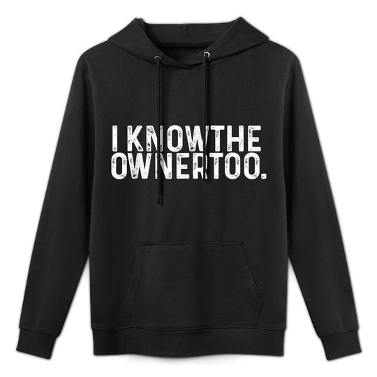I Know The Owner Too - Bartender Tapster Bartending Bar Pub Moisture-Wicking Hoodie
