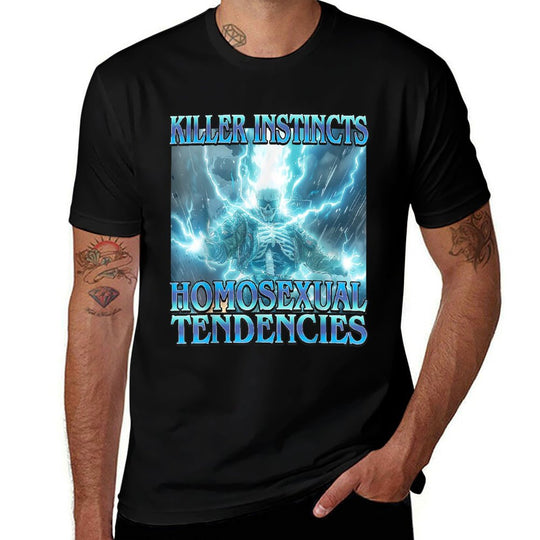 Killer Instincts Homosexual Tendencies - Funny Skeleton Meme  Odor-resistant T-Shirt