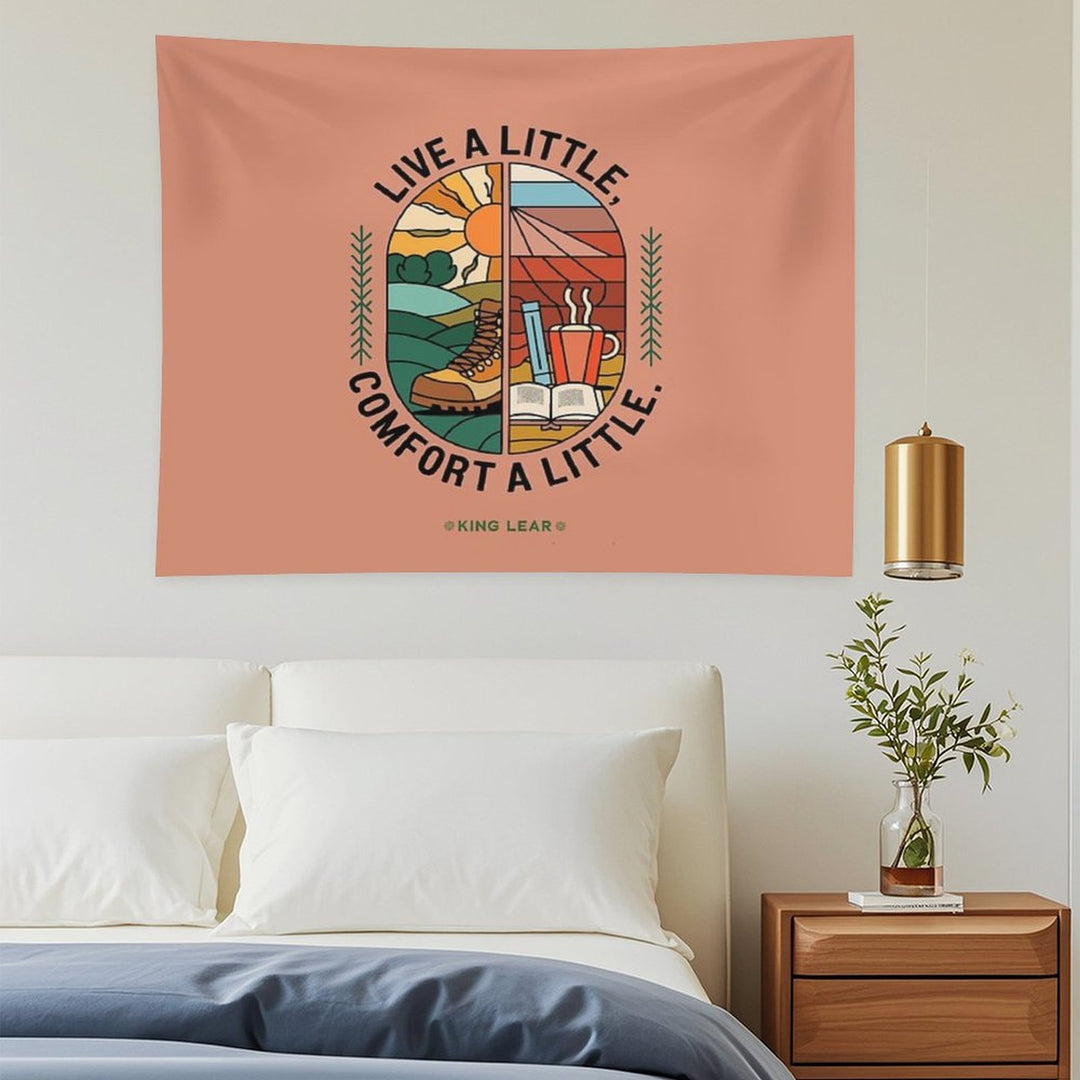 Live A Little, Comfort A Little – Outdoor Adventure & Cozy Comfort Quote Tapestry