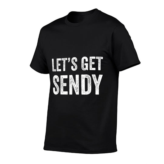 Let’s Get Sendy  Cotton T-Shirt