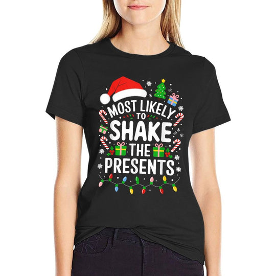 Most Likely To Shake The Presents Family Christmas  Trendy Pattern T-Shirt