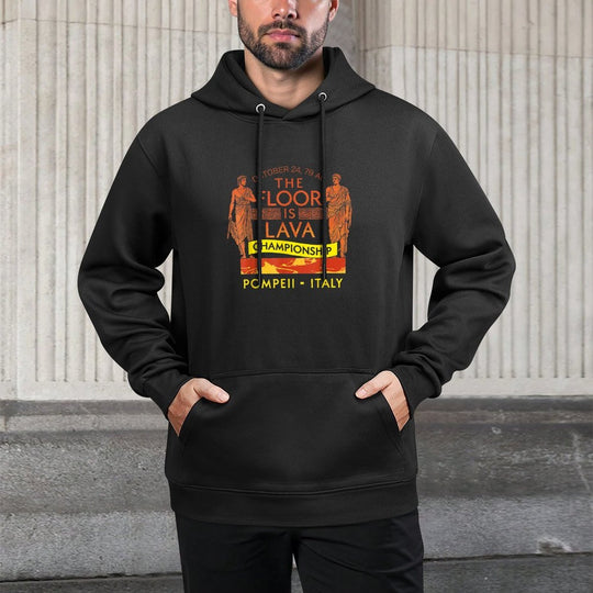 Pompeii Floor Is Lava Championship Funny History Lover Pilling-Resistant Hoodie