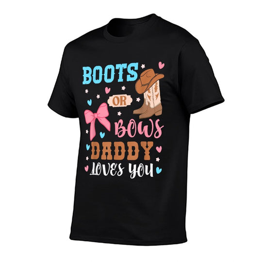 Boots Or Bows Daddy Loves You Gender Reveal Party Outfit Dad  Oversized Silhouette T-Shirt