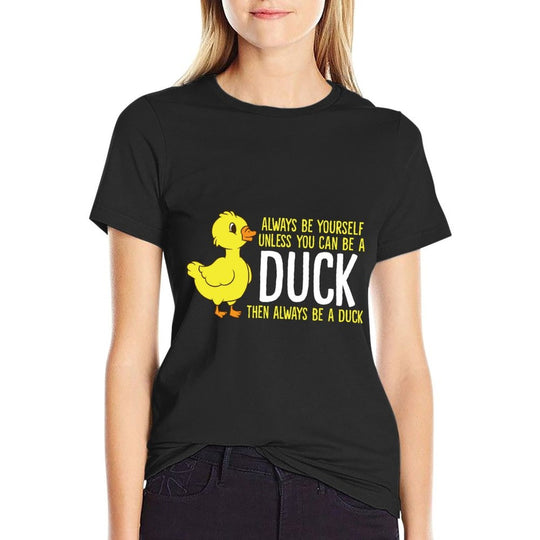 Always Be Yourself Unless You Can Be A Duck Duck Lovers  Heathered Texture T-Shirt