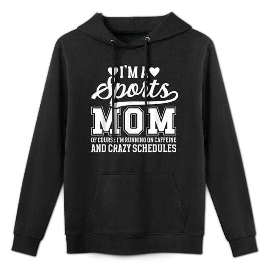 Im A Sports Mom Sports Mother Sport Mom Sports Mama Shape Retention Hoodie