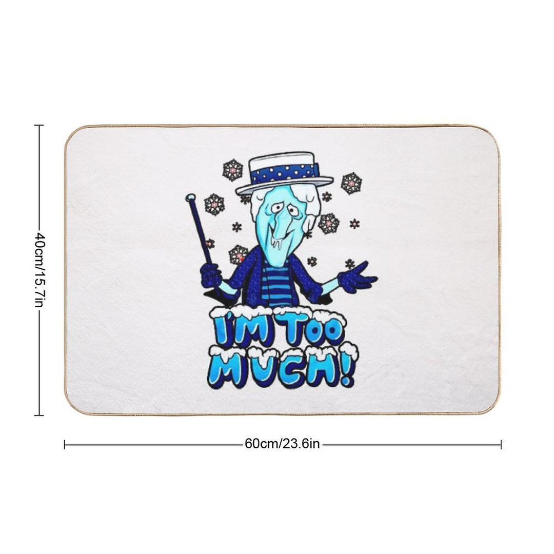 Snow Miser I'm Too Much  Fade-Resistant Bath Mat