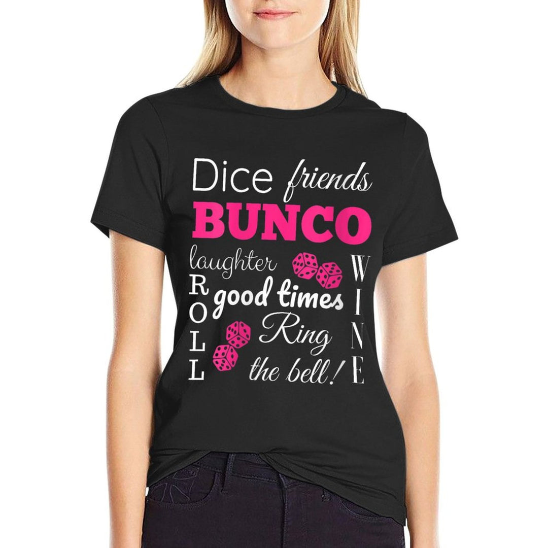 Womens Bunco Dice Good Times  Relaxed-fit T-Shirt
