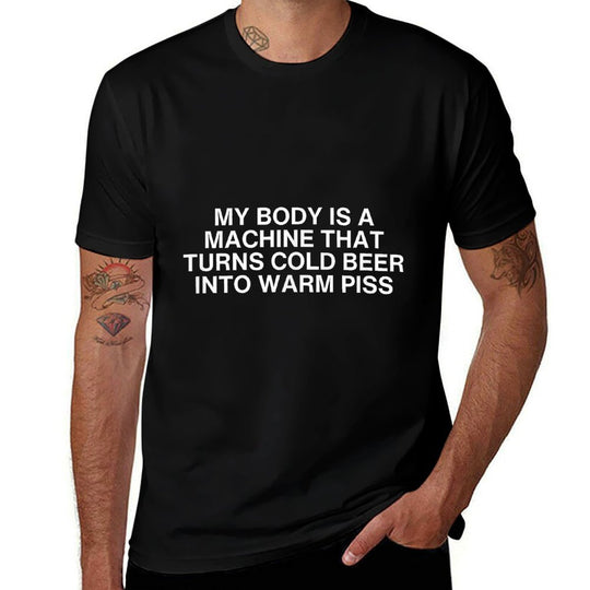 My Body Is A Machine That Turns Cold Beer Funny Gen Z Meme  Slim-fit Cut T-Shirt